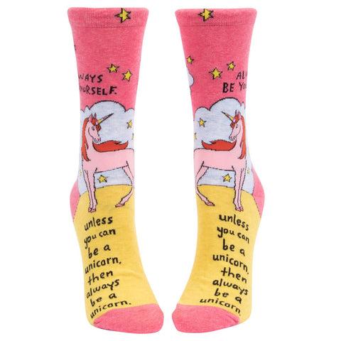 Women's Always Be Yourself Unless You Can Be A Unicorn Socks