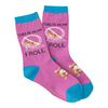 Women's This Is How I Roll Socks